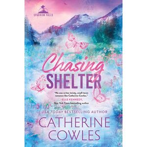Chasing Shelter (Standard Edition) -- Catherine Cowles